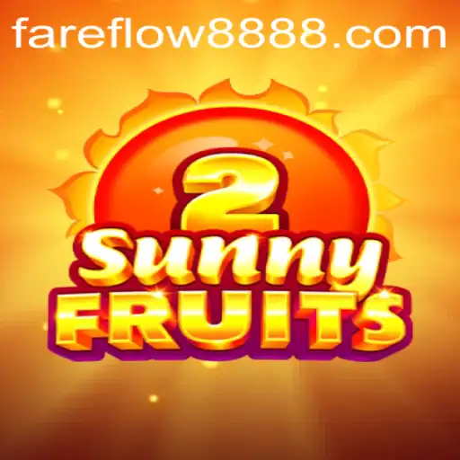 Exploring the Vibrant World of SunnyFruits2 and Fareflow88